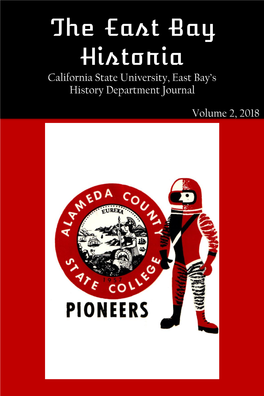 The East Bay Historia California State University, East Bay’S History Department Journal