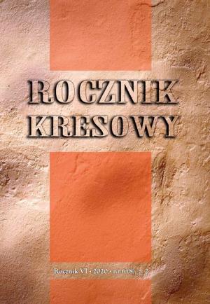 Z. 2 „Rocznik Kresowy“ 2020 © Copyright by Muzeum Niepodległości W Warszawie RECENZENCI: Prof