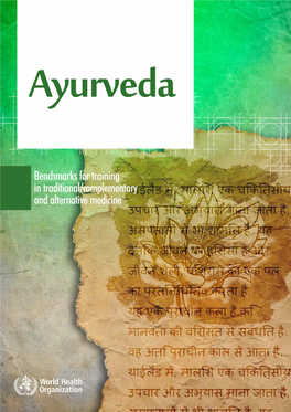 Ayurveda: Benchmarks for Trainings in Traditional/Complementary And