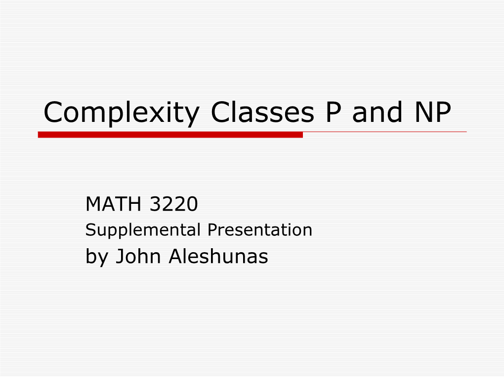 Complexity Classes P and NP