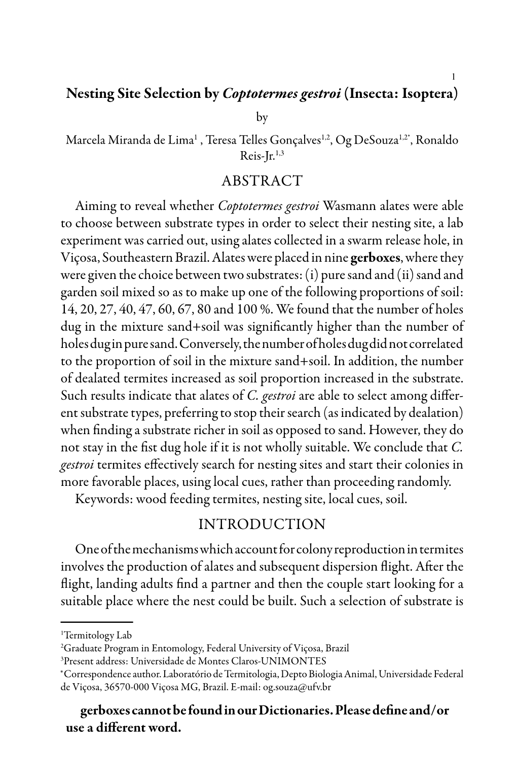 Nesting Site Selection by Coptotermes Gestroi (Insecta: Isoptera)