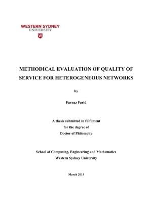 Methodical Evaluation of Quality of Service for Heterogeneous Networks