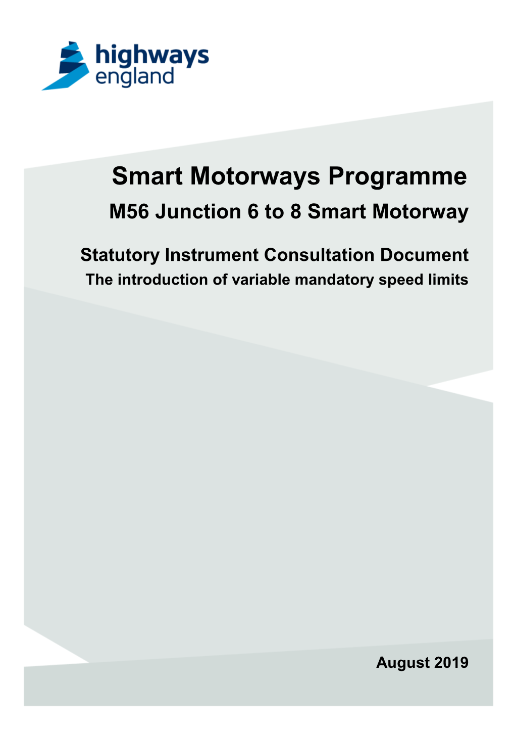 Smart Motorways Programme M56 Junction 6 to 8 Smart Motorway