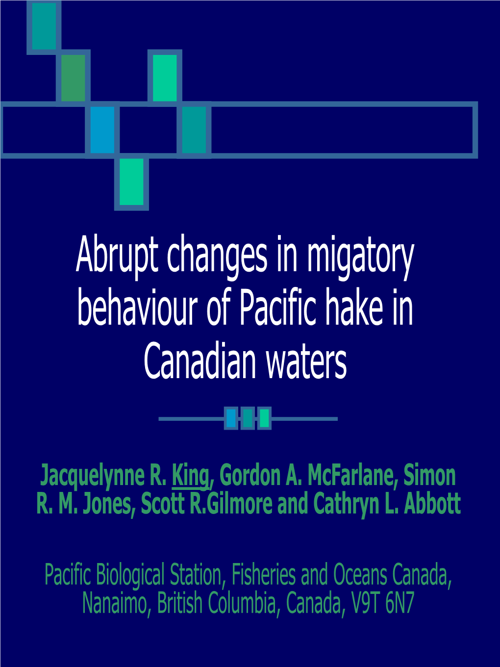 Abrupt Changes in Migatory Behaviour of Pacific Hake in Canadian Waters