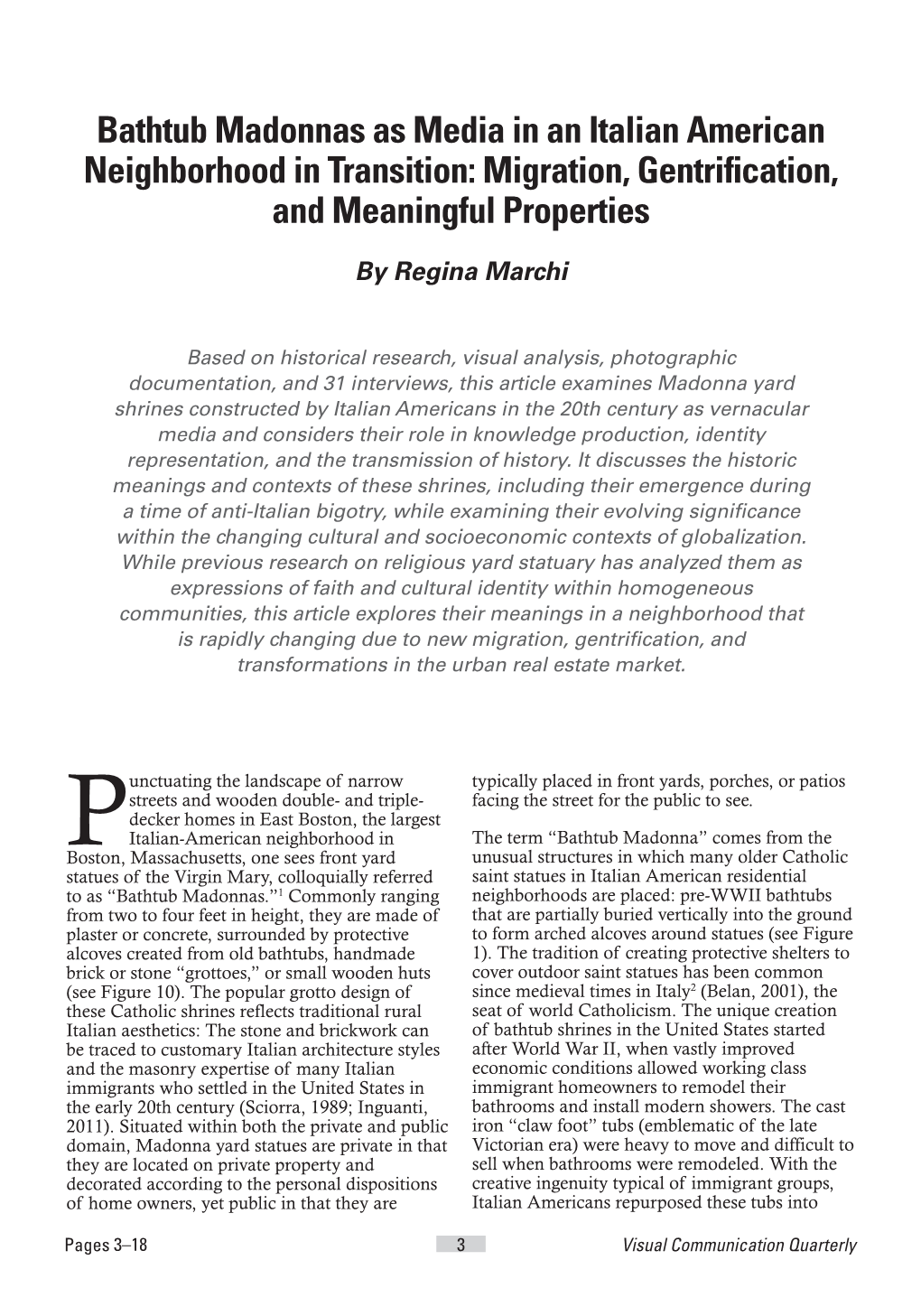 Bathtub Madonnas As Media in an Italian American Neighborhood in Transition: Migration, Gentrification, and Meaningful Properties