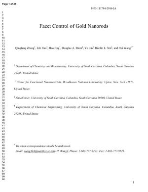 Facet Control of Gold Nanorods 7 8 9 10 11 12 13 † ‡ † § ¶ ‡ †,* 14 Qingfeng Zhang , Lili Han , Hao Jing , Douglas A