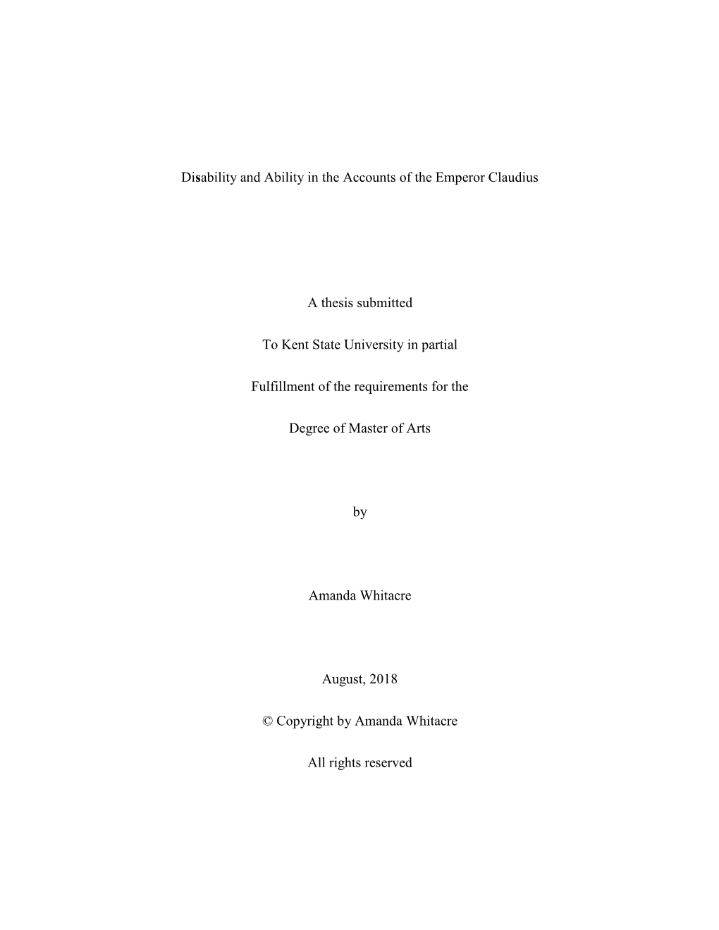 Disability and Ability in the Accounts of the Emperor Claudius a Thesis