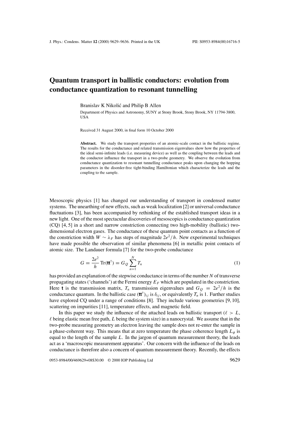 Quantum Transport in Ballistic Conductors: Evolution from Conductance Quantization to Resonant Tunnelling