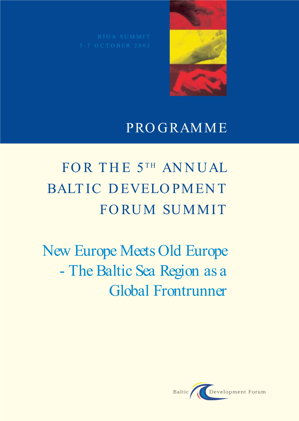 The Baltic Sea Region As a Global Frontrunner Programme 2003 Final2 25/09/03 15:21 Side 2