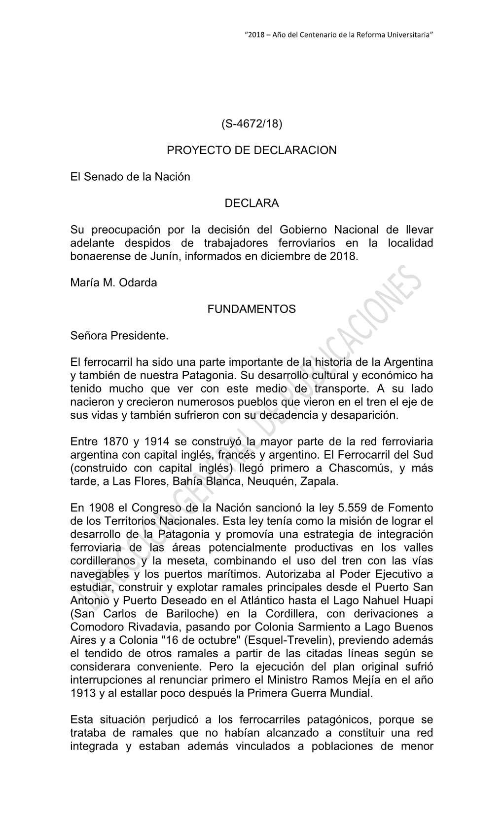 (S-4672/18) PROYECTO DE DECLARACION El Senado De La Nación DECLARA Su Preocupación Por La Decisión Del Gobierno Nacional De L