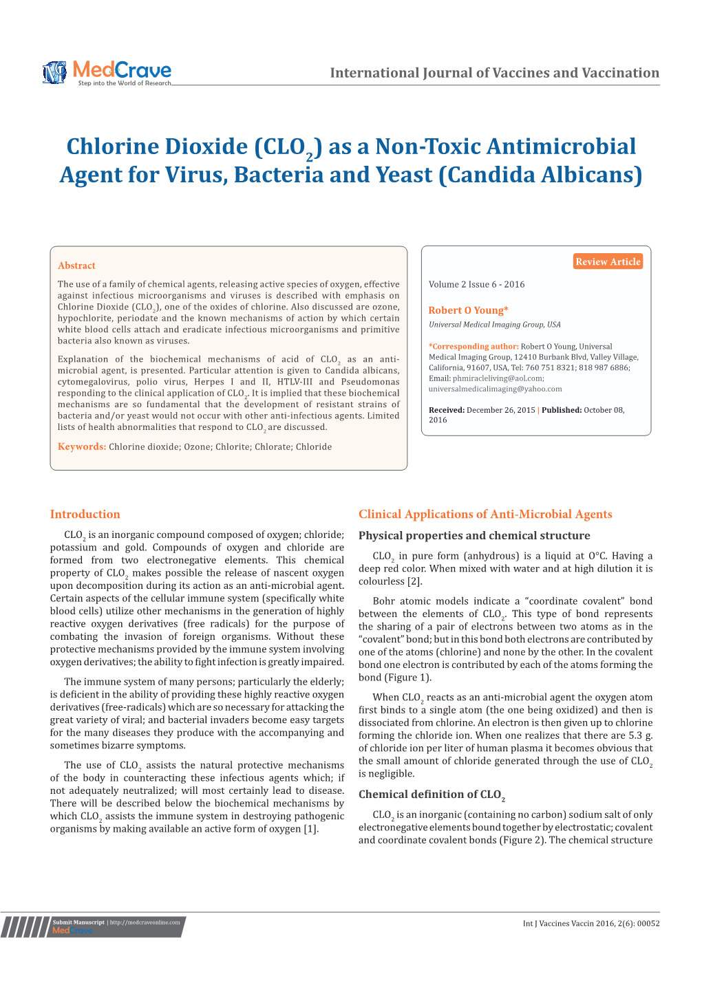 Chlorine Dioxide (CLO2) As a Non-Toxic Antimicrobial Agent for Virus, Bacteria and Yeast (Candida Albicans)