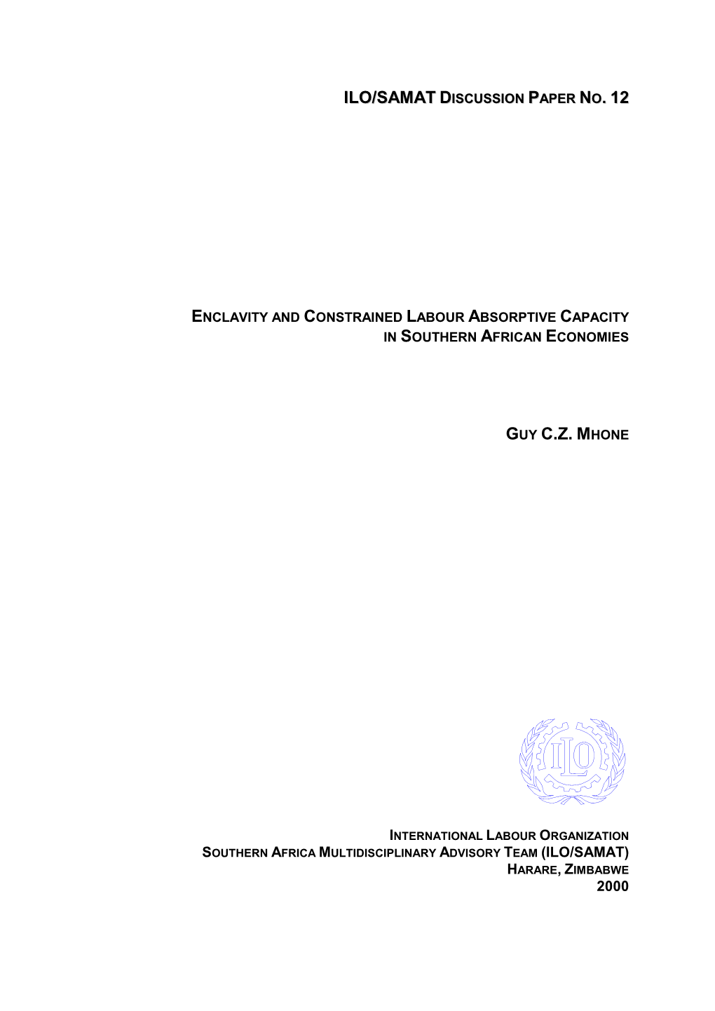 Ilo/Samat Discussion Paper No. 12 Enclavity and Constrained Labour