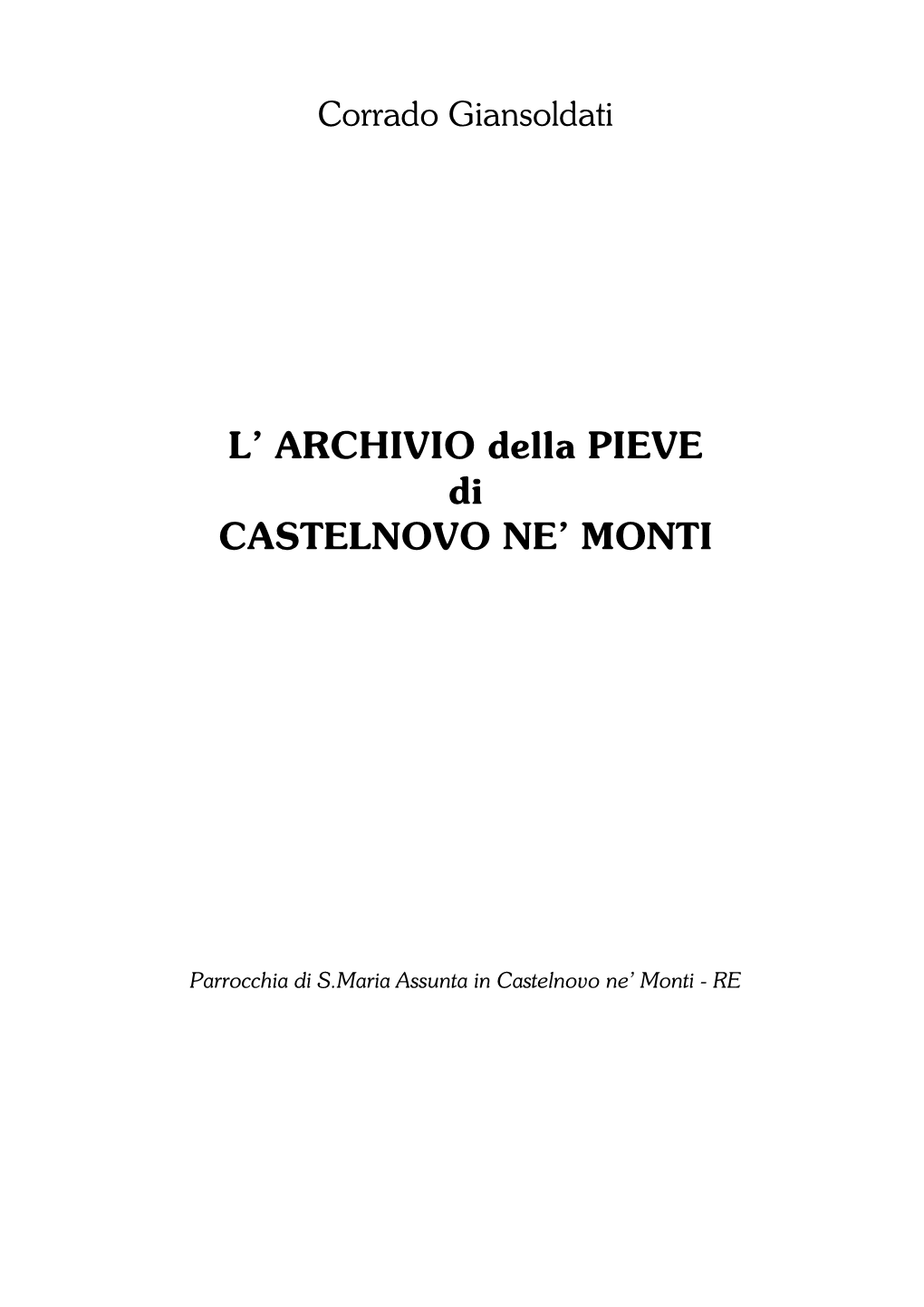 L' ARCHIVIO Della PIEVE Di CASTELNOVO NE' MONTI