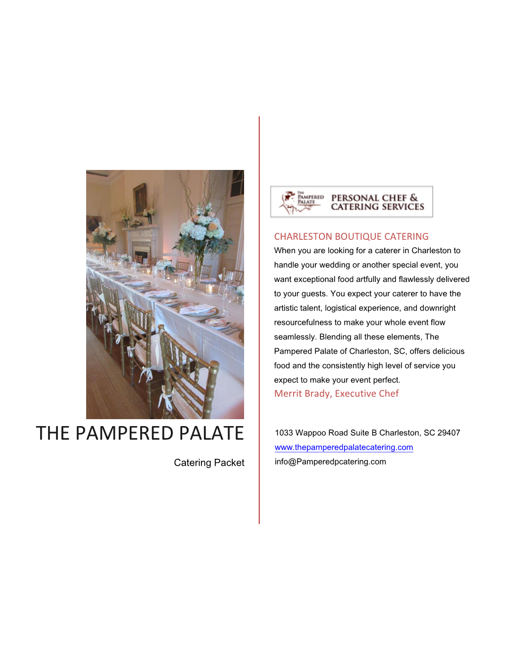 The Pampered Palate of Charleston, SC, Offers Delicious Food and the Consistently High Level of Service You Expect to Make Your Event Perfect