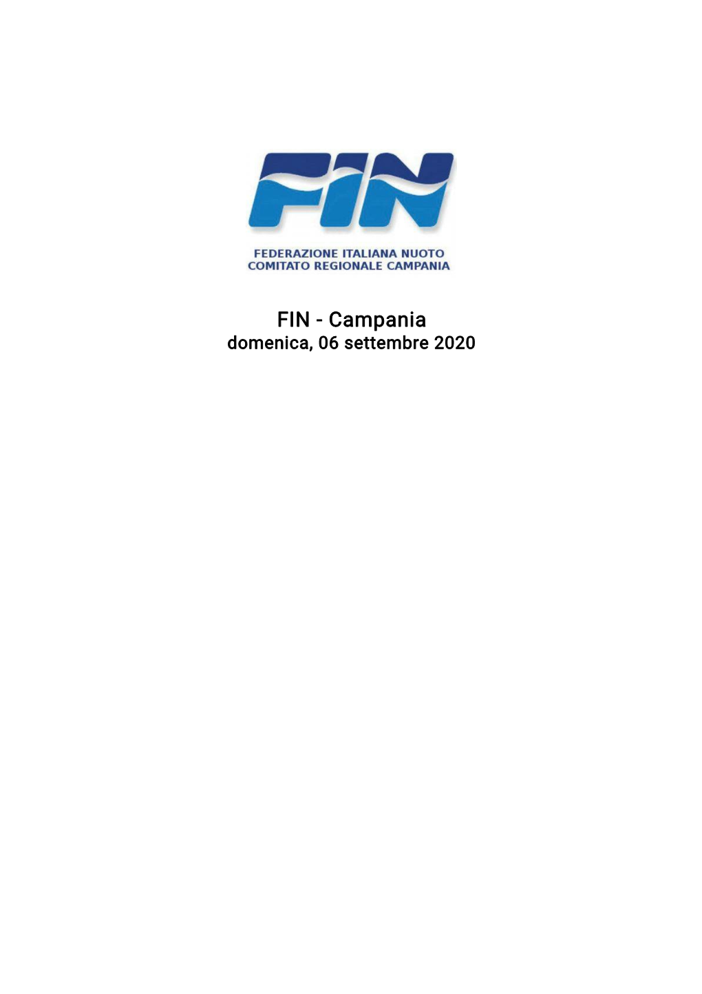 FIN - Campania Domenica, 06 Settembre 2020 FIN - Campania Domenica, 06 Settembre 2020