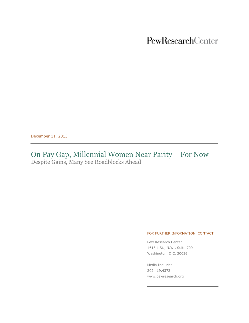 On Pay Gap, Millennial Women Near Parity – for Now Despite Gains, Many See Roadblocks Ahead