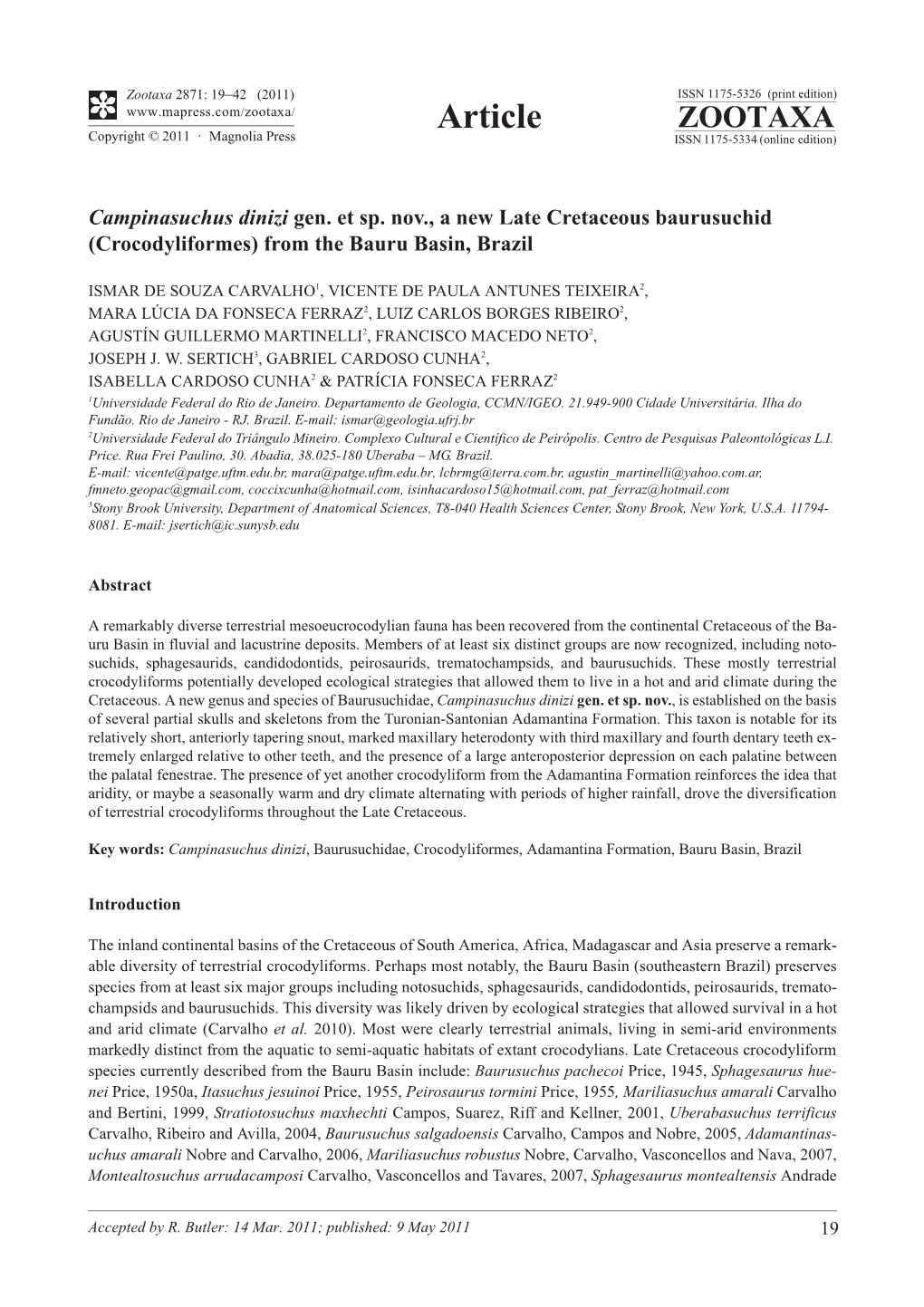 Campinasuchus Dinizi Gen. Et Sp. Nov., a New Late Cretaceous Baurusuchid (Crocodyliformes) from the Bauru Basin, Brazil