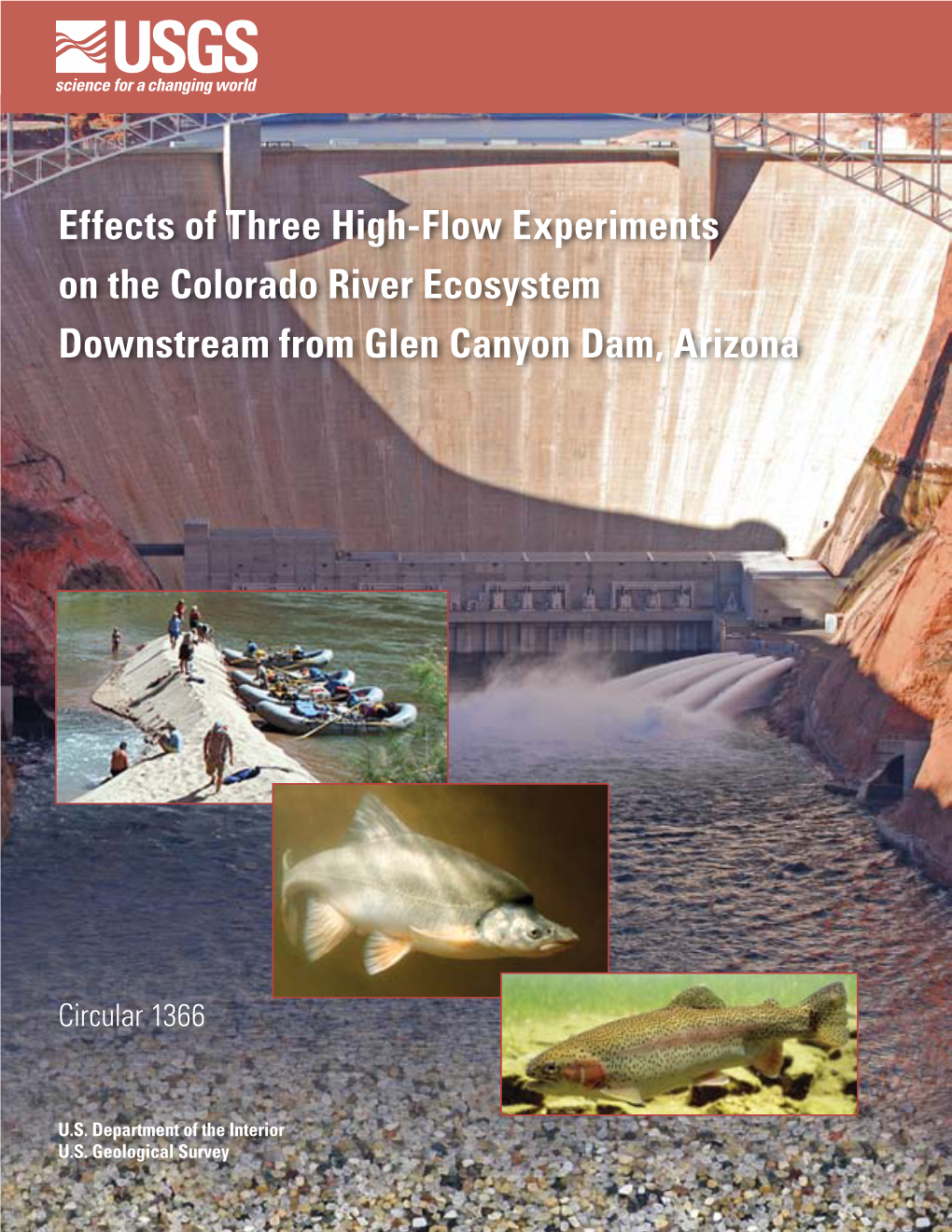Effects of Three High-Flow Experiments on the Colorado River Ecosystem Downstream from Glen Canyon Dam, Arizona