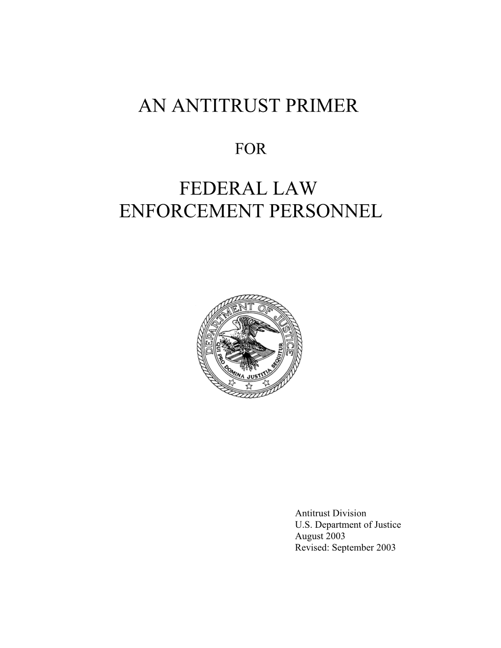 An Antitrust Primer for Federal Law Enforcement Personnel