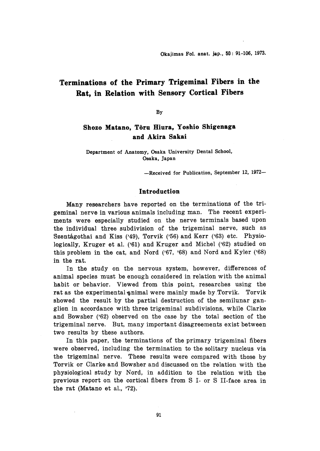 Terminations of the Primary Trigeminal Fibers in the Rat, in Relation with Sensory Cortical Fibers