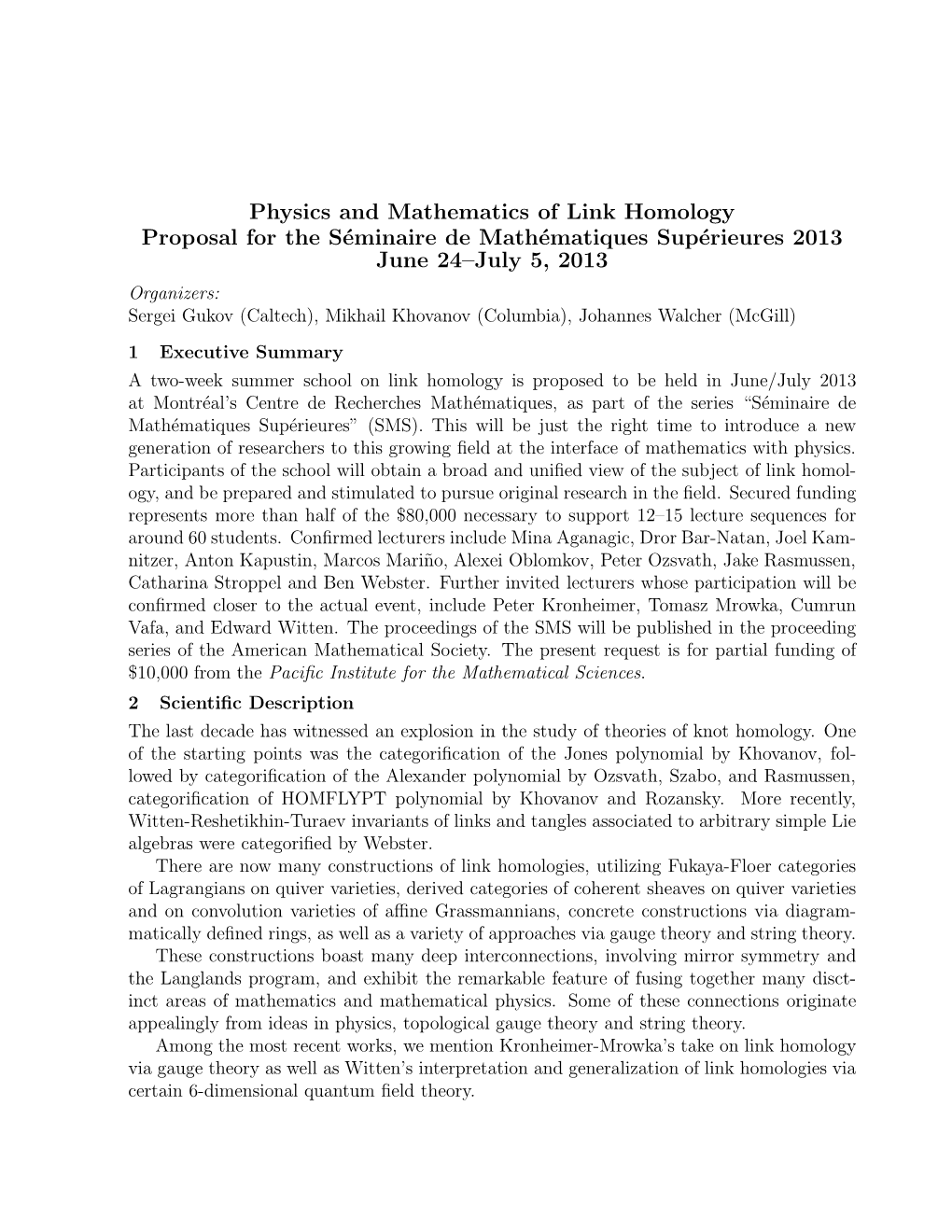 Physics and Mathematics of Link Homology Proposal for The