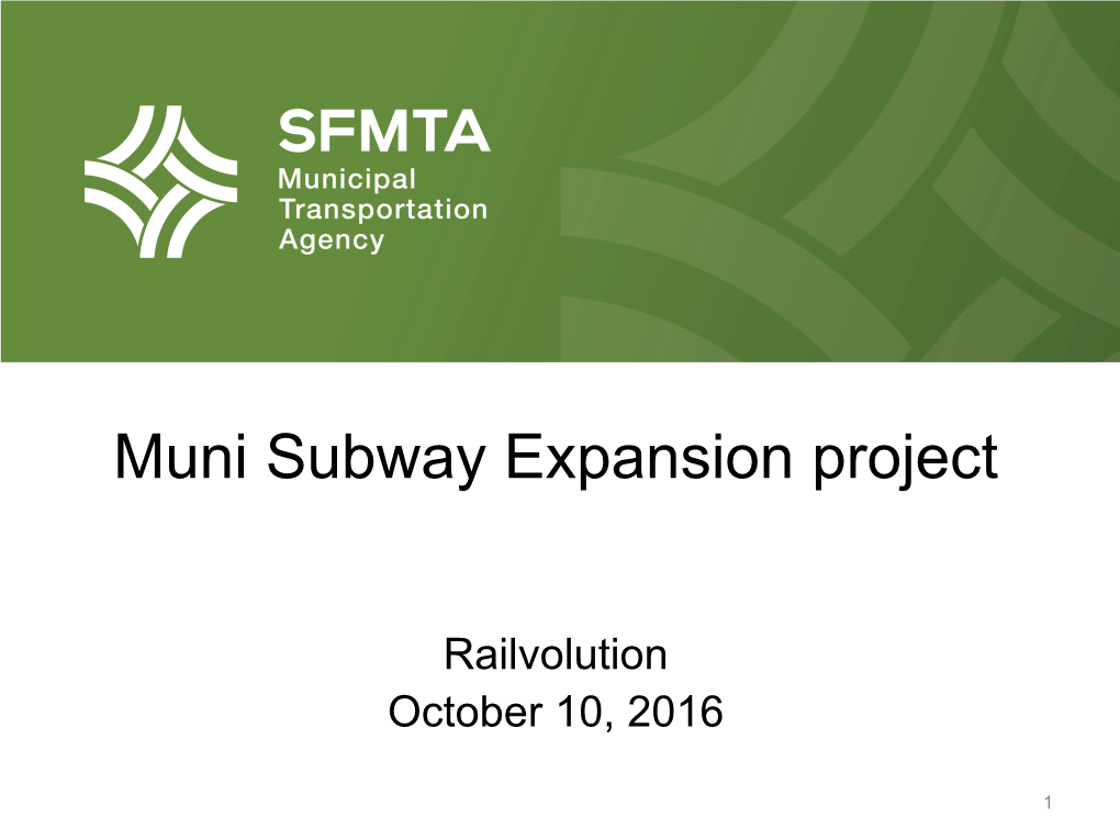 Muni Subway Expansion Project