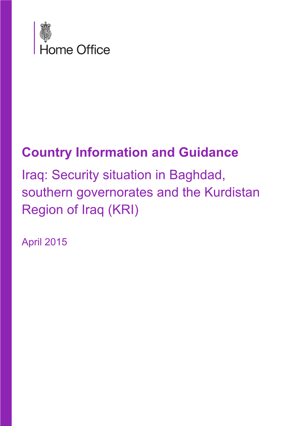 Security Situation in Baghdad, Southern Governorates and the Kurdistan Region of Iraq (KRI)