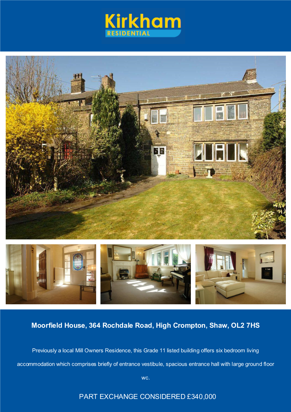 Moorfield House, 364 Rochdale Road, High Crompton, Shaw, OL2 7HS PART EXCHANGE CONSIDERED £340,000