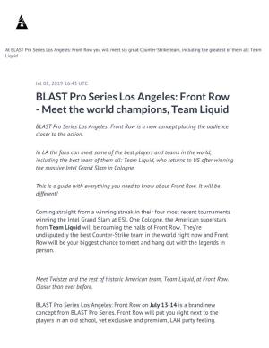 BLAST Pro Series Los Angeles: Front Row You Will Meet Six Great Counter-Strike Team, Including the Greatest of Them All: Team Liquid