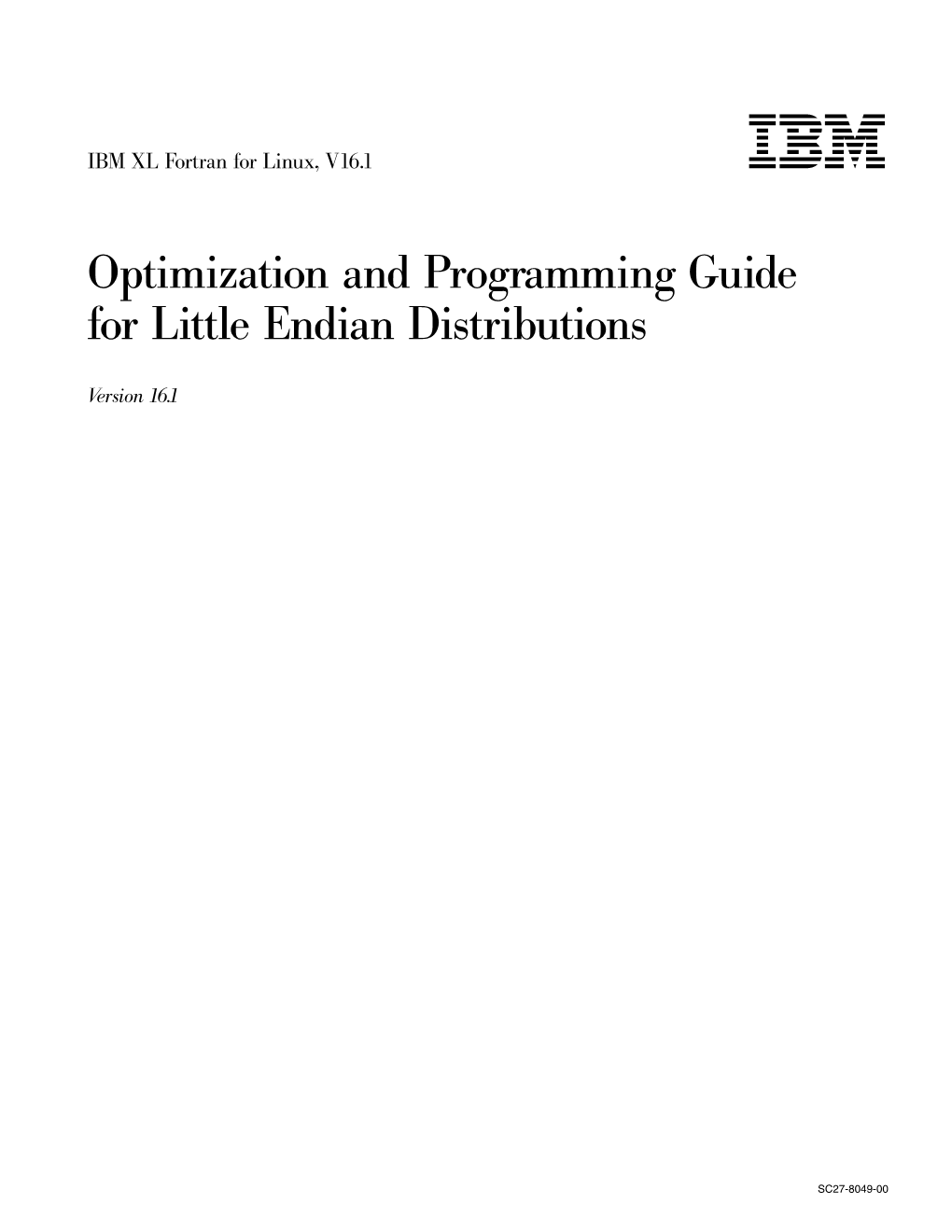 XL Fortran: Optimization and Programming Guide for Little Endian Distributions F Pthread Rwlock Unlock(Rwlock)