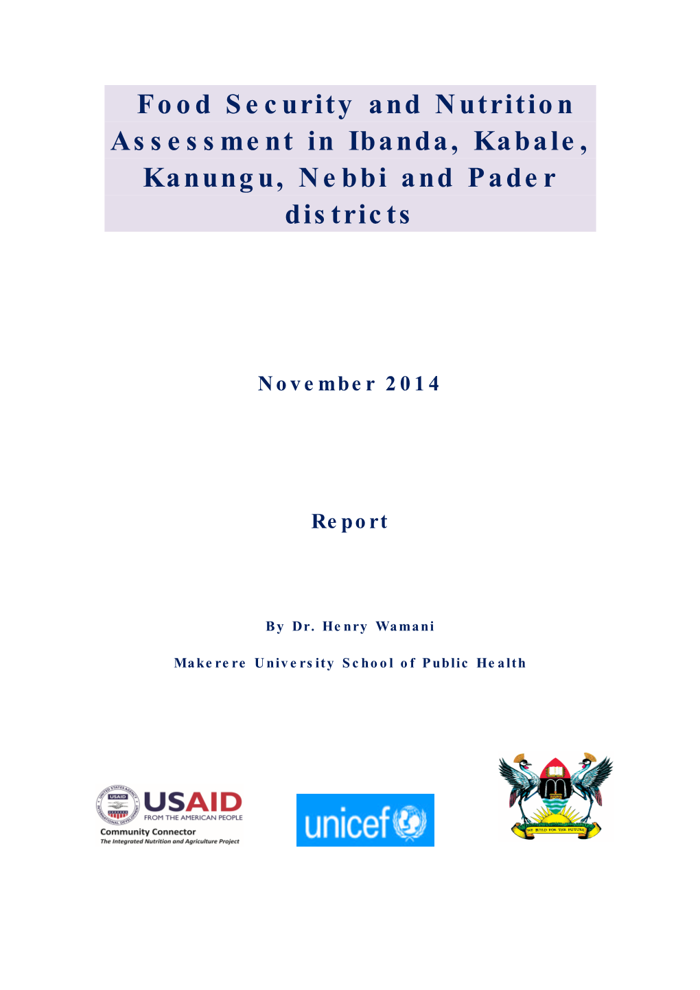 Food Security and Nutrition Assessment in Ibanda, Kabale, Kanungu, Nebbi and Pader Districts