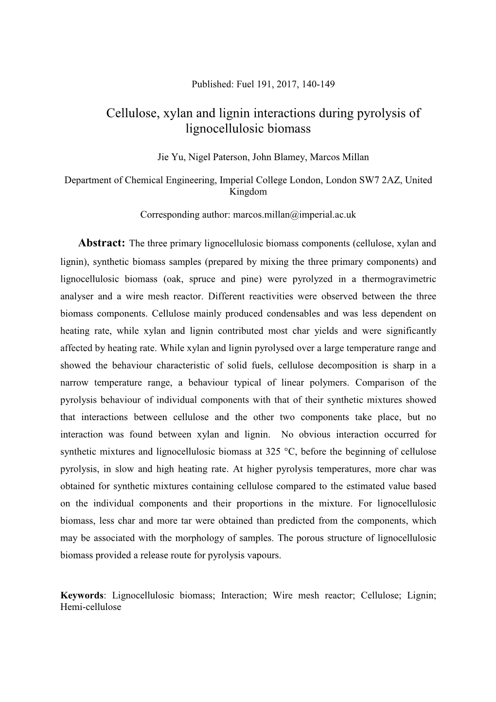 Cellulose, Xylan and Lignin Interactions During Pyrolysis of Lignocellulosic Biomass