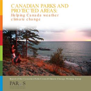CANADIAN PARKS and PROTECTED AREAS: Helping Canada Weather Climate Change