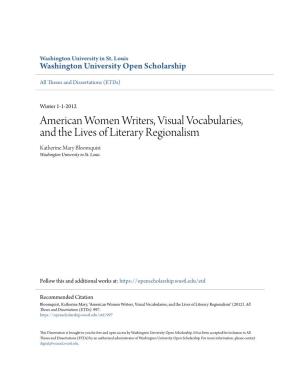 American Women Writers, Visual Vocabularies, and the Lives of Literary Regionalism Katherine Mary Bloomquist Washington University in St