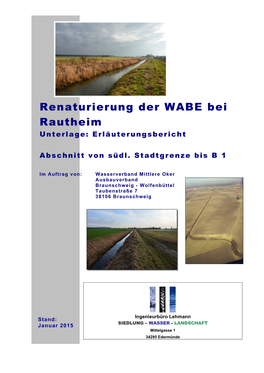 Renaturierung Der WABE Bei Rautheim Unterlage: Erläuterungsbericht