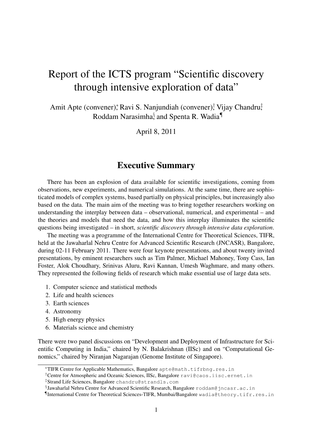 Report of the ICTS Program “Scientific Discovery Through Intensive Exploration of Data”