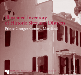 Illustrated Inventory of Historic Sites and Districts Prince George’S County, Maryland