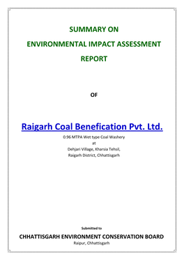 Raigarh Coal Benefication Pvt. Ltd. 0.96 MTPA Wet Type Coal Washery at Dehjari Village, Kharsia Tehsil, Raigarh District, Chhattisgarh