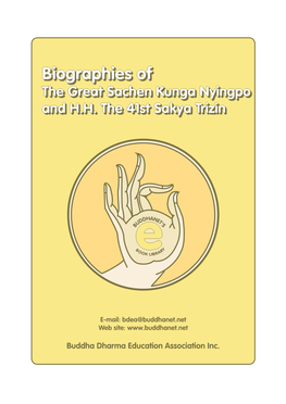 Biographies of Sachen Kunga Nyingpo & H.H. the 41St Sakya Trizin