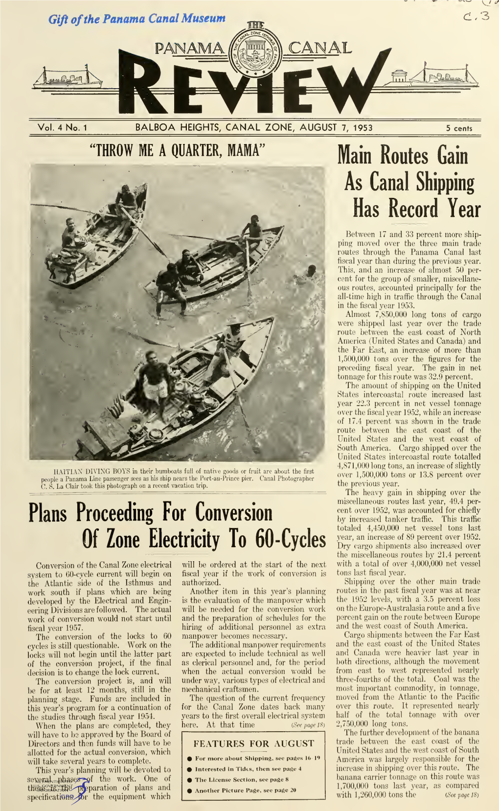 THE PANAMA CANAL REVIEW August 7, 1953 Panama Canal Force Drops Below 17,000 Mark for First Time in Almost 14 Years