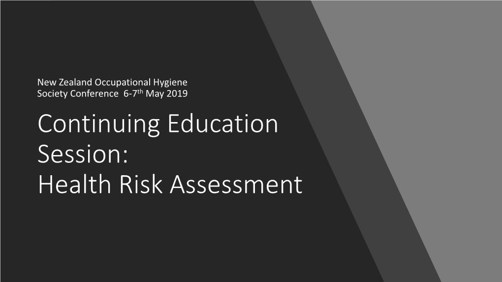Continuing Education Session: Health Risk Assessment Occupational Health and Occupational Hygiene