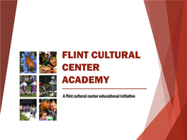 Learn About the Flint Cultural Center Academy