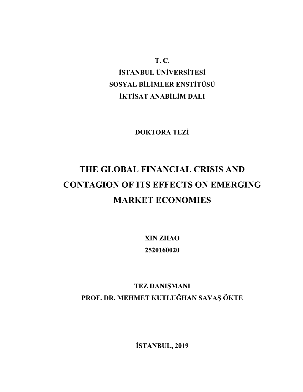 The Global Financial Crisis and Contagion of Its Effects on Emerging Market Economies