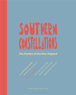 Southern Constellations: the Poetics of the Non-Aligned