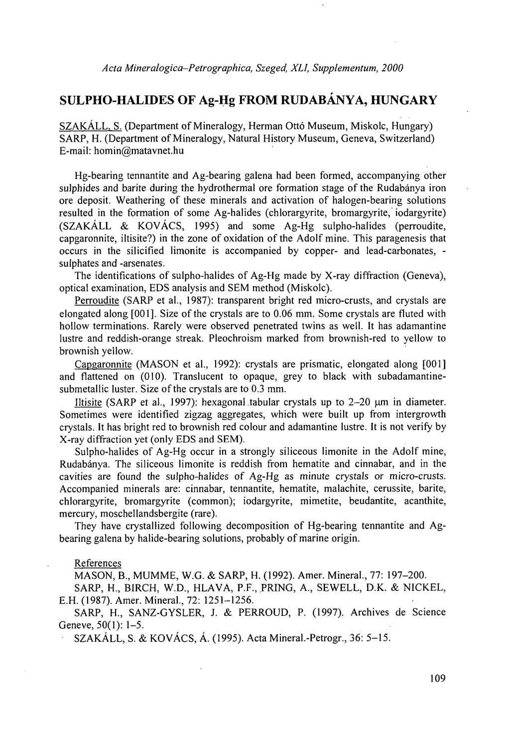 SULPHO-HALIDES of Ag-Hg from RUDABÁNYA, HUNGARY