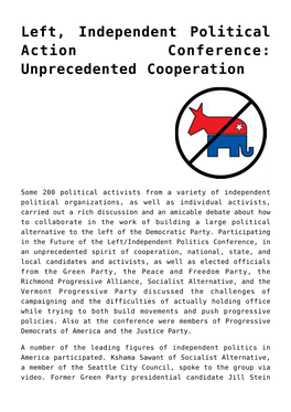 Left, Independent Political Action Conference: Unprecedented Cooperation
