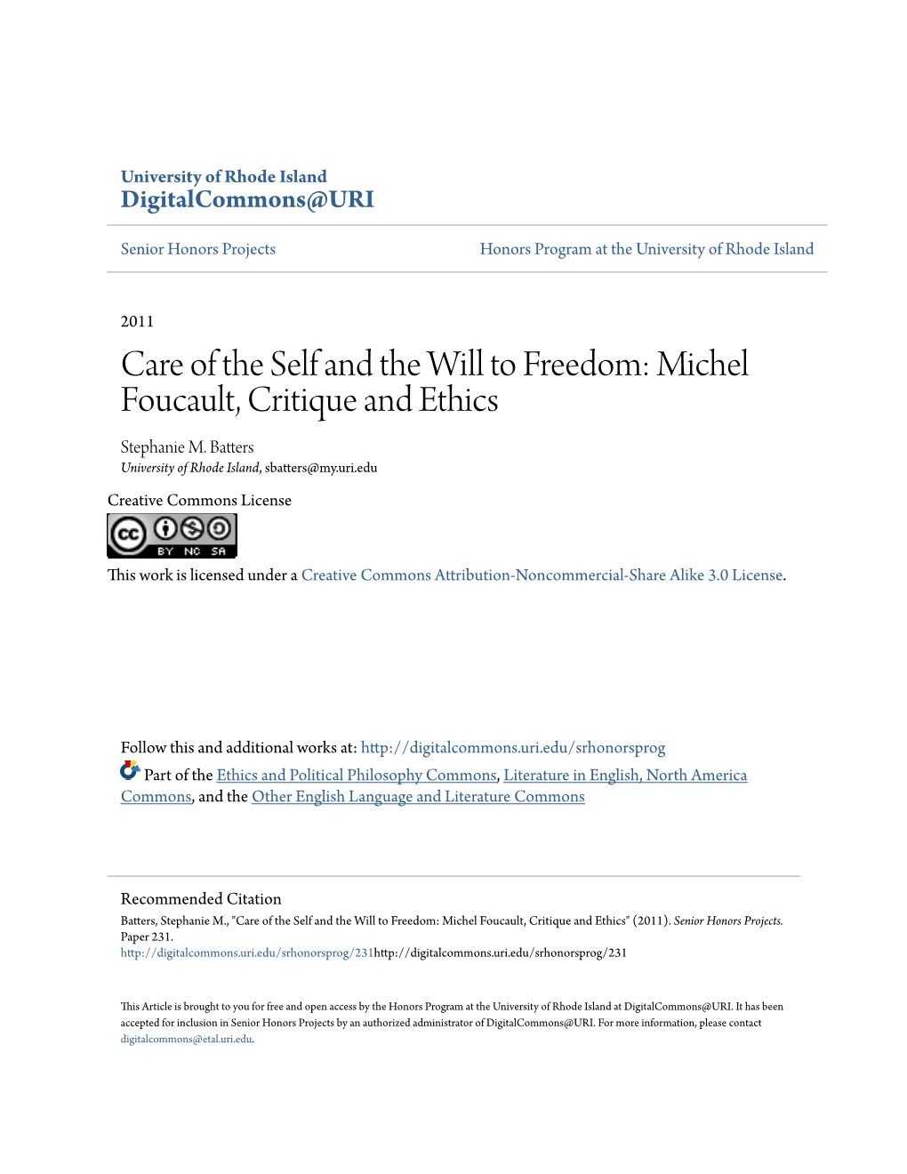 Care of the Self and the Will to Freedom: Michel Foucault, Critique and Ethics Stephanie M