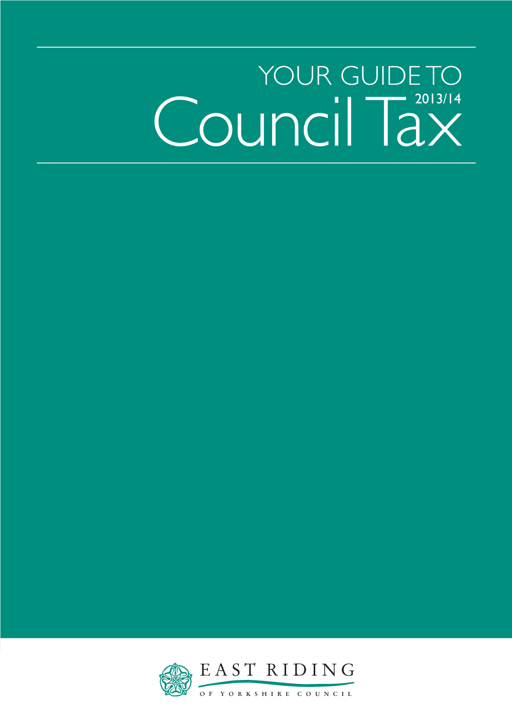 YOUR GUIDE to Council Tax2013/14 MESSAGE from the COUNCIL