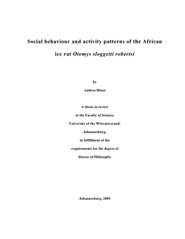 Social Behaviour and Activity Patterns of the African Ice Rat Otomys Sloggetti Robertsi