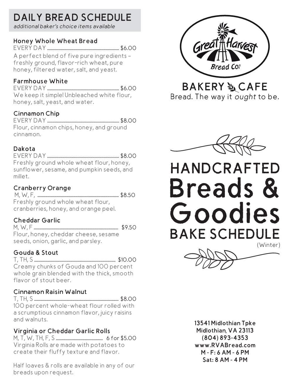 DAILY BREAD SCHEDULE Additional Baker’S Choice Items Available